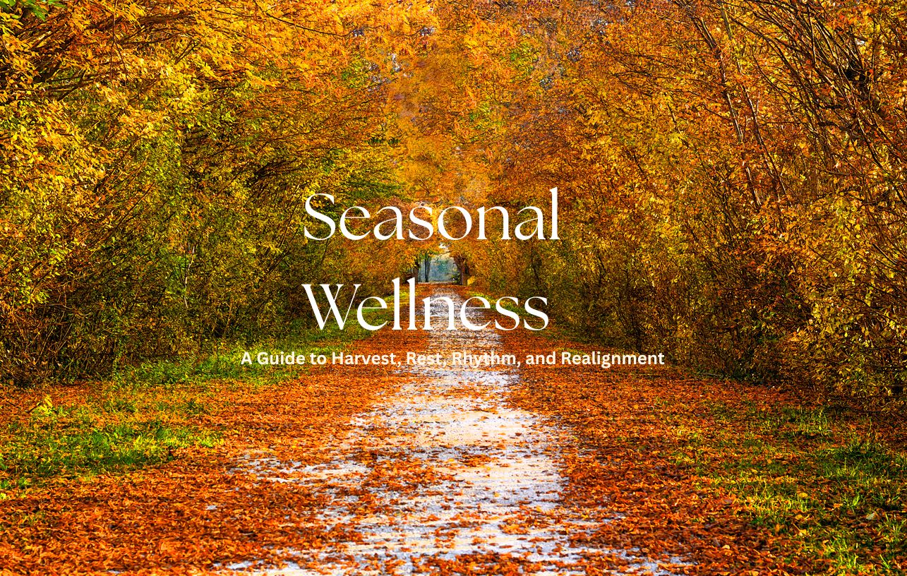 holistic wellness, routine wellness, natures rhythm, mind body spirit, slow living